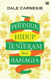 Petunjuk Hidup Tenteram dan Bahagia